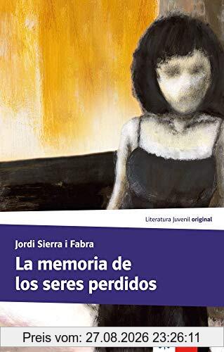 La memoria de los seres perdidos: Lektüre (Literatura Juvenil)