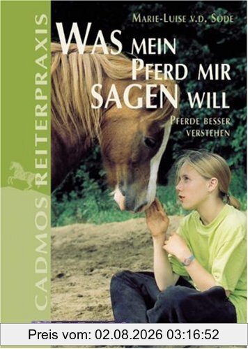 Sode, Marie-Luise von der Was Mein Pferd Mir Sagen Will, Pferde Besser Verstehen