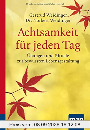 Achtsamkeit für jeden Tag. Kompakt-Ratgeber: Übungen und Rituale zur bewussten Lebensgestaltung