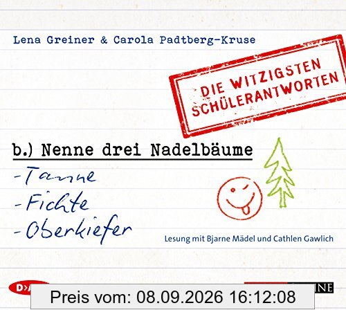 'Nenne drei Nadelbäume: Tanne, Fichte, Oberkiefer': Die witzigsten Schülerantworten (1 CD)