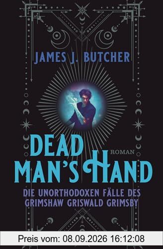 Dead Man's Hand – Die unorthodoxen Fälle des Grimshaw Griswald Grimsby: Roman