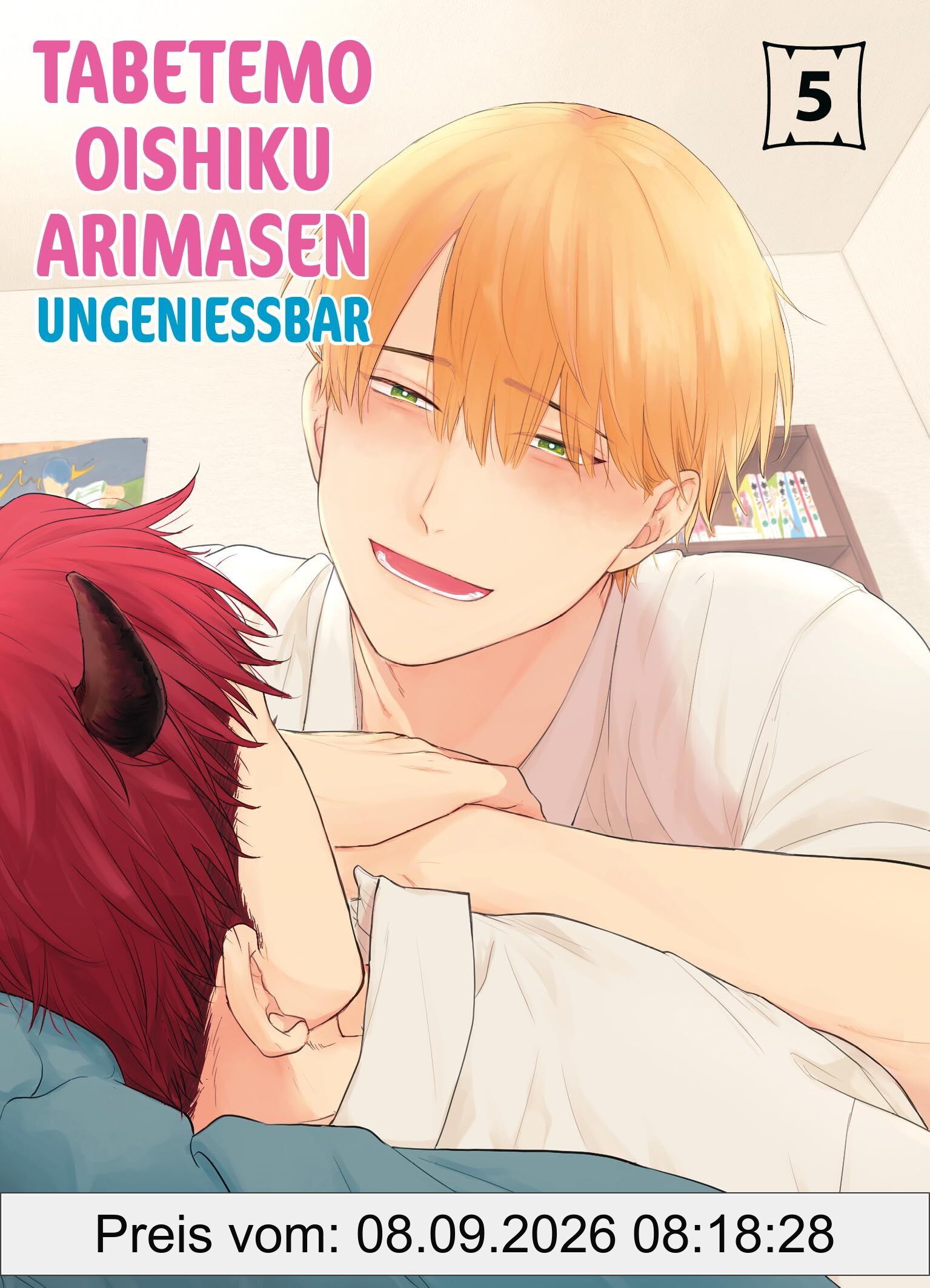 Tabetemo Oishiku Arimasen: Ungenießbar 05: Eine heiße Boys-Love-Story zwischen einem Menschen und einem Dämonen