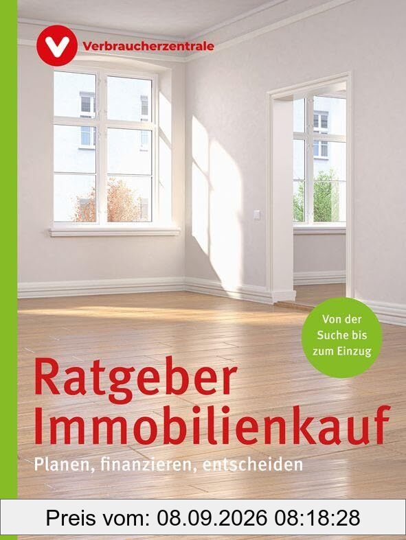 Ratgeber Immobilienkauf: Planen, finanzieren, entscheiden