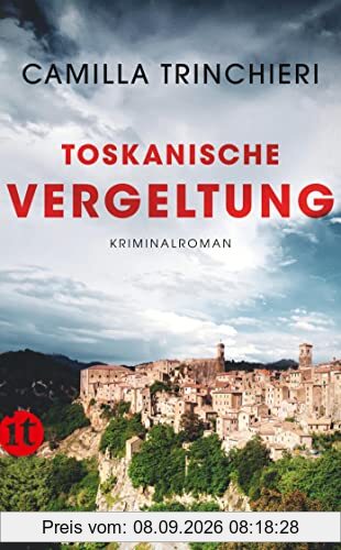 Toskanische Vergeltung: Kriminalroman (insel taschenbuch)