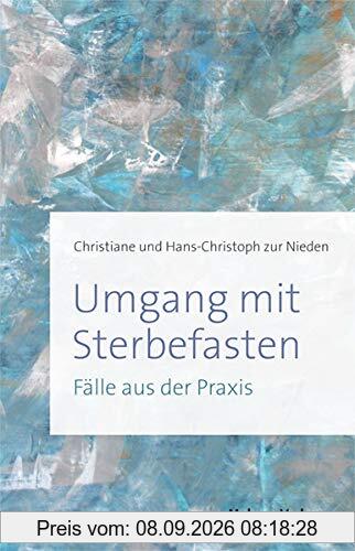 Umgang mit Sterbefasten. Fälle aus der Praxis