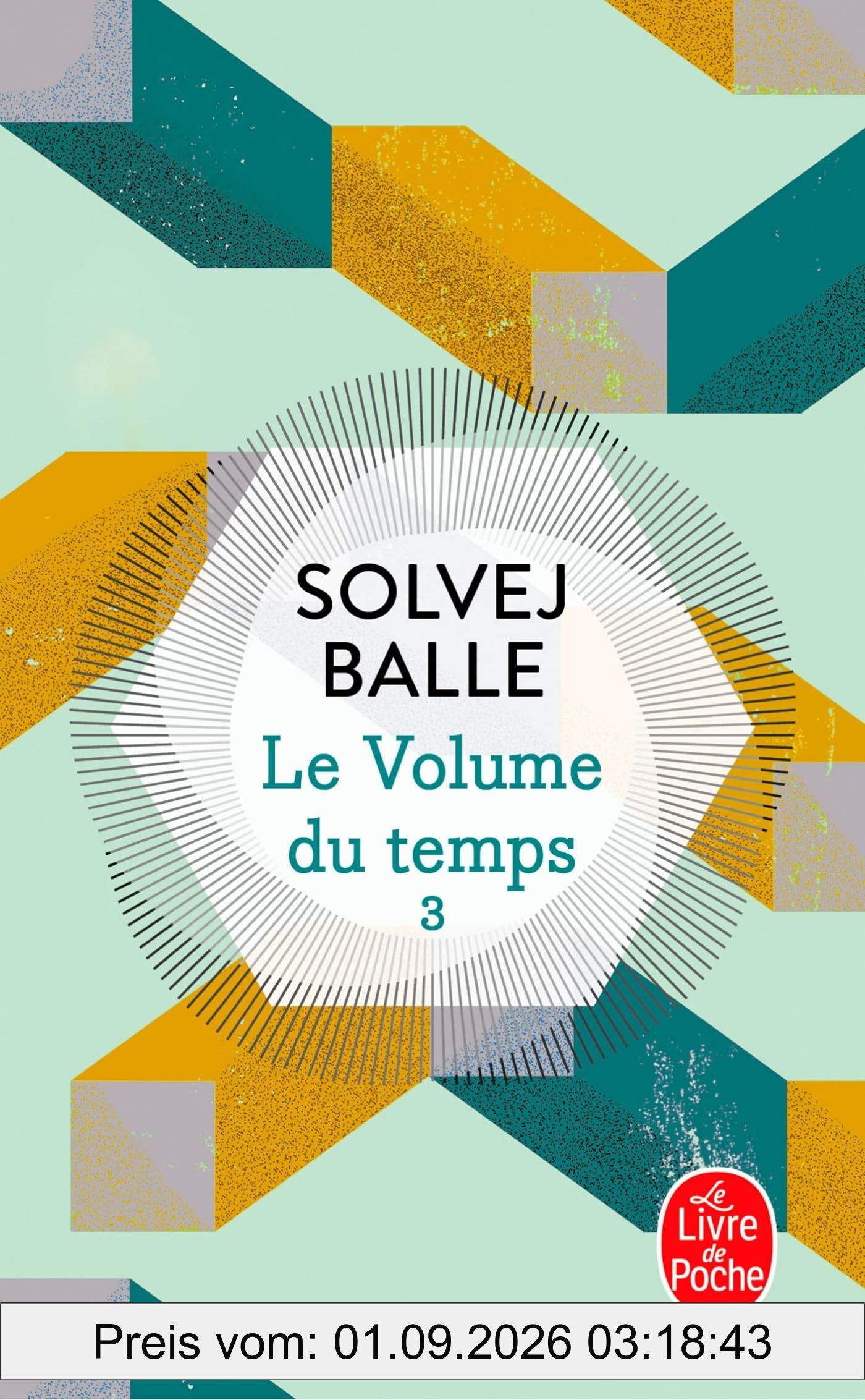 Le Volume du temps (Le Volume du temps, Tome 3)