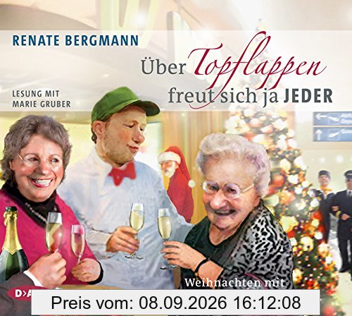 Über Topflappen freut sich ja jeder: Weihnachten mit der Online-Omi (2 CDs)