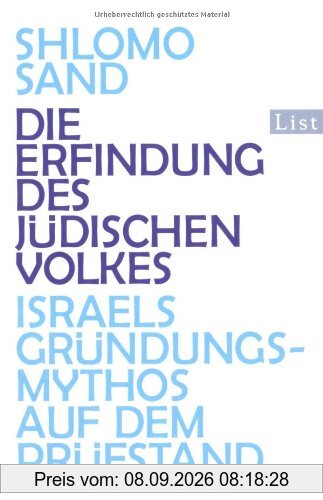 Die Erfindung des jüdischen Volkes: Israels Gründungsmythos auf dem Prüfstand