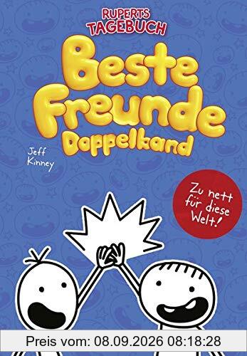 Gregs Tagebuch & Ruperts Tagebuch - Beste Freunde (Doppelband): Mit den Bänden Von Idioten umzingelt! und Zu nett für diese Welt!