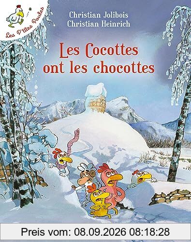 Les p'tites poules. Vol. 20. Les cocottes ont les chocottes