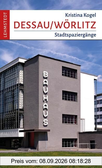 Dessau-Wörlitz: Stadtspaziergänge