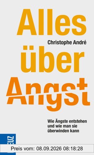 Alles über Angst: Wie Ängste entstehen und wie man sie überwinden kann