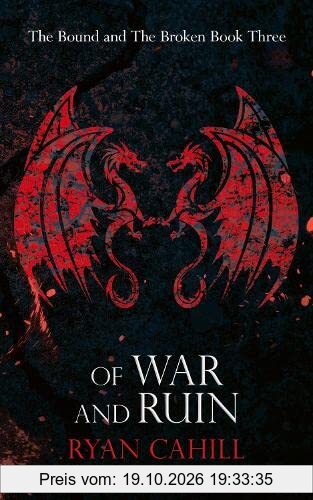 Of War and Ruin (The Bound and the Broken, Band 3)