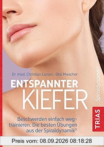 Entspannter Kiefer: Beschwerden einfach wegtrainieren. Die besten Übungen aus der Spiraldynamik®