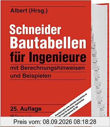 Schneider - Bautabellen für Ingenieure: mit Berechnungshinweisen und Beispielen