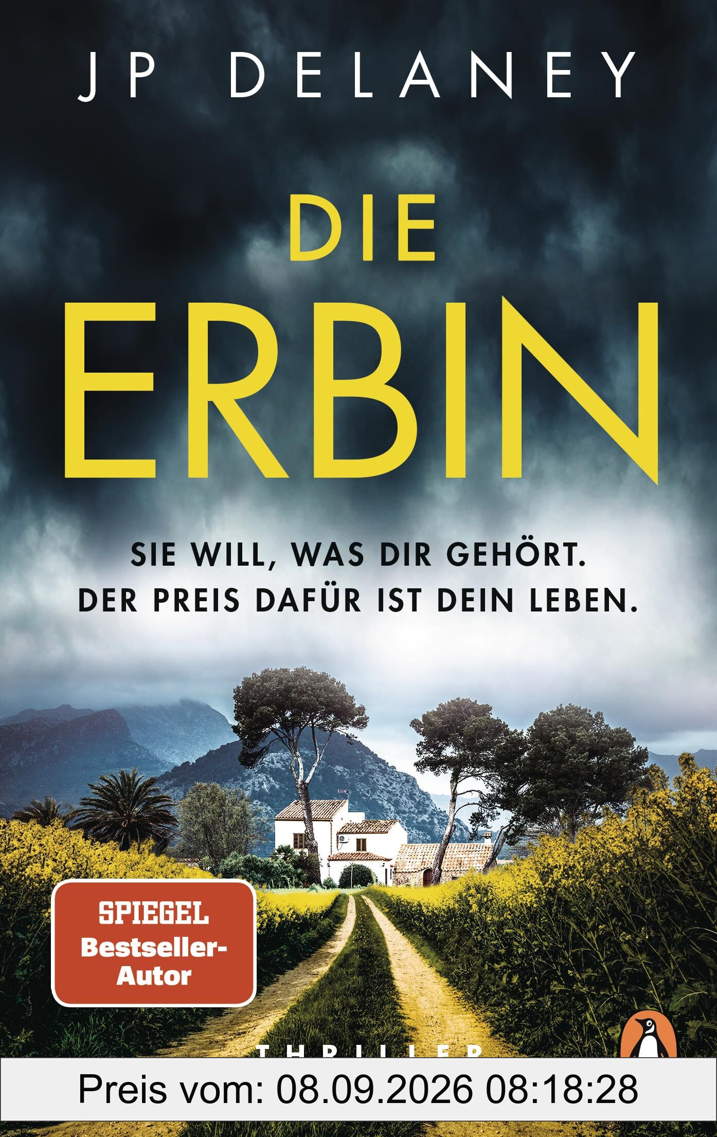 Die Erbin - Sie will, was dir gehört. Der Preis dafür ist dein Leben.: Thriller. Der neue Psycho-Thriller des Bestsellerautors jetzt im Taschenbuch!