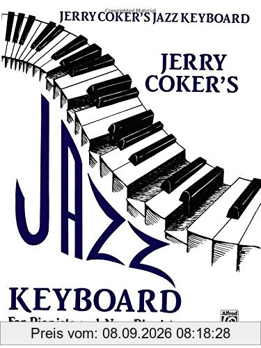 Jazz Keyboard for Pianists and Non-Pianists: Class or Individual Study