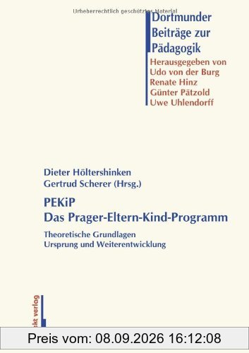 PEKiP - Das Prager Eltern-Kind-Programm: Theoretische Grundlagen - Ursprung und Weiterentwicklung