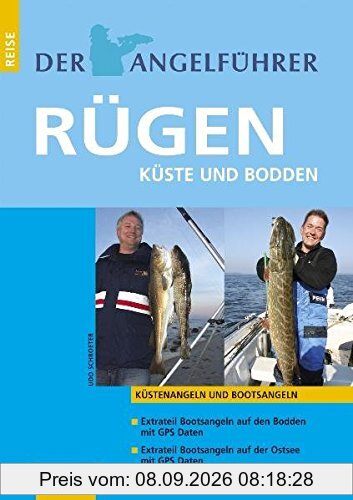 Der Angelführer Rügen: Küste und Bodden (Der Angelführer Angeln mit Kindern an Nord- und Ostsee)