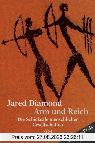 Arm und Reich. Die Schicksale menschlicher Gesellschaften