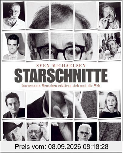 Starschnitte. Interessante Menschen erklären sich und die Welt