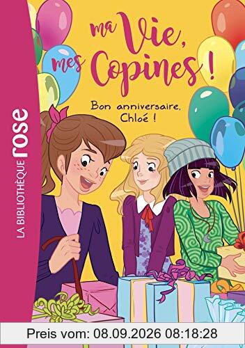 Ma vie, mes copines !. Vol. 14. Bon anniversaire, Chloé !
