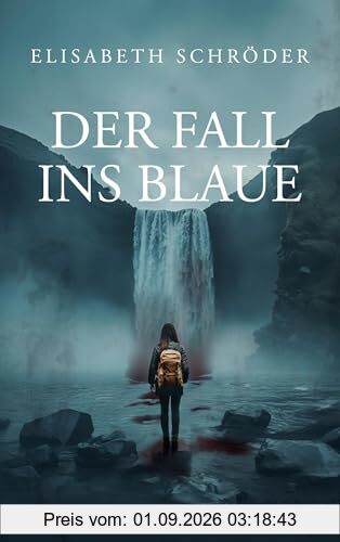 Der Fall ins Blaue