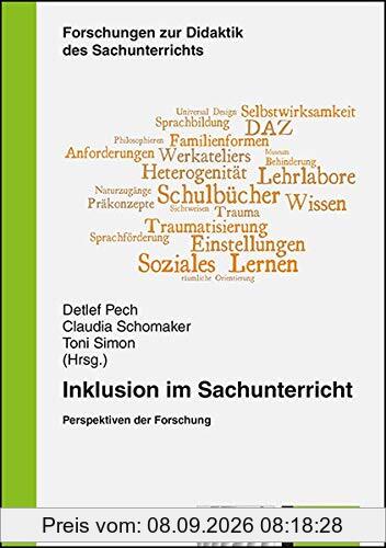 Inklusion im Sachunterricht: Perspektiven der Forschung (Forschungen zur Didaktik des Sachunterrichts, Band 10)