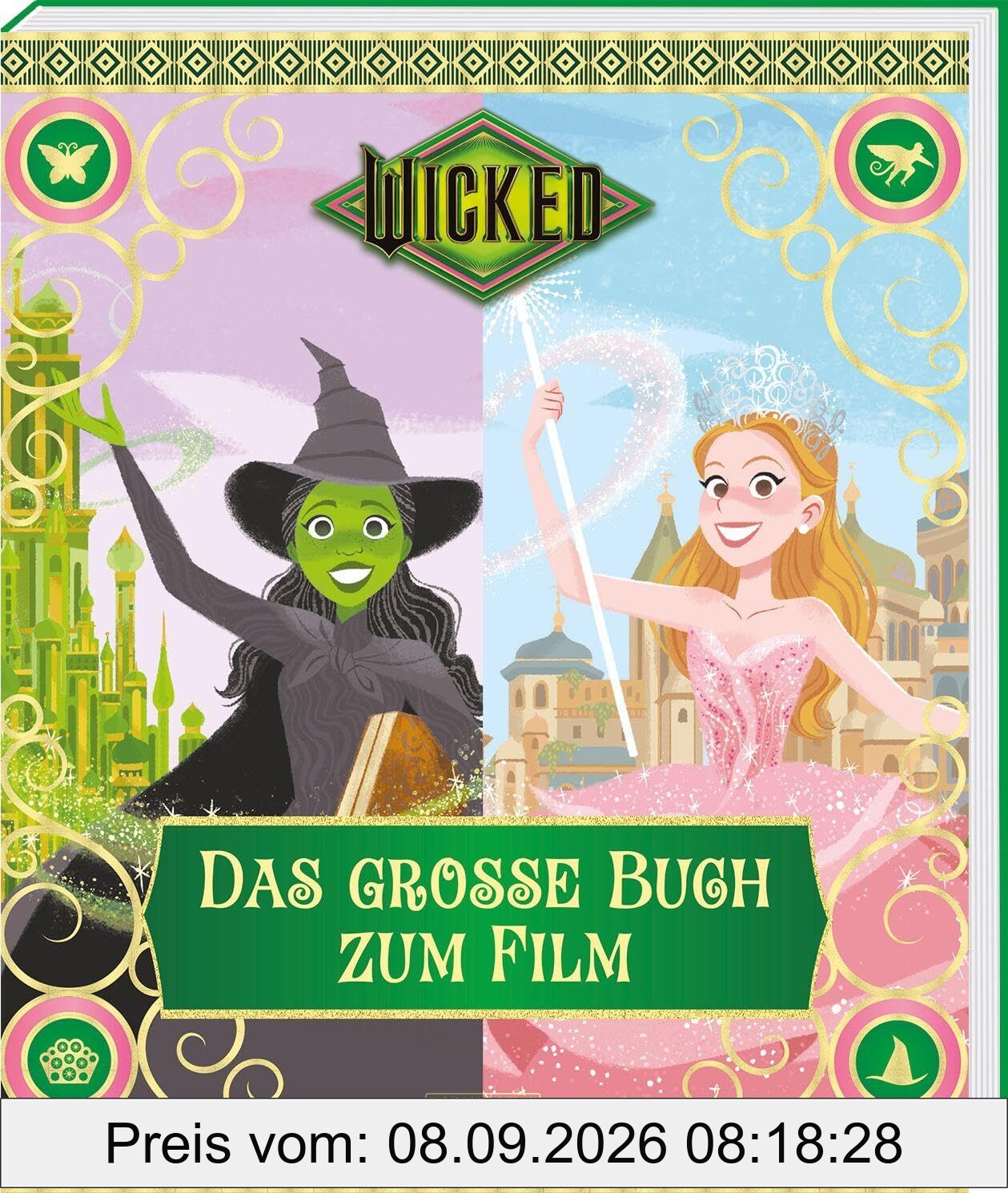 Wicked: Das große Buch zum Film