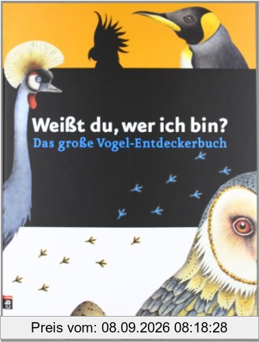 Weißt du, wer ich bin?: Das große Vogel-Entdeckerbuch