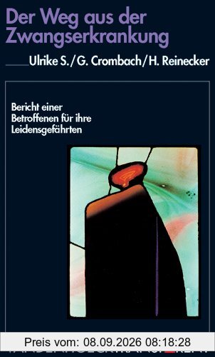 Vandenhoeck Transparent, Bd.34, Der Weg aus der Zwangserkrankung: Bericht einer Betroffenen für ihre Leidensgefährten