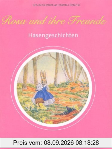 Rosa und ihre Freunde: Hasengeschichten