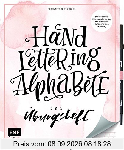 Handlettering Alphabete – Das Übungsheft mit original Tombow ABT Dual Brush Pen: Schriften und Schmuckelemente: Mit Hilfslinien zum perfekten Lettering