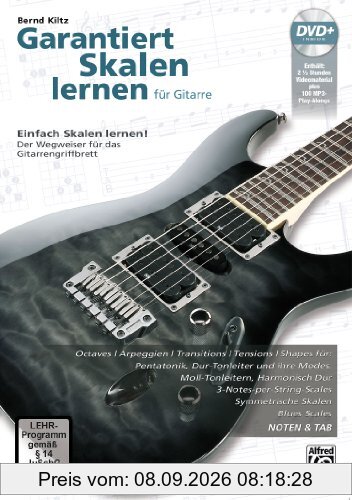 Garantiert Skalen lernen für Gitarre: Einfach Skalen lernen - Der Wegweiser für das Gitarrengriffbrett mit DVD!