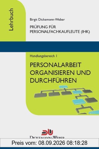 Personalfachkaufleute - Lehrbuch Handlungsbereich 1: Personalarbeit organisieren und führen