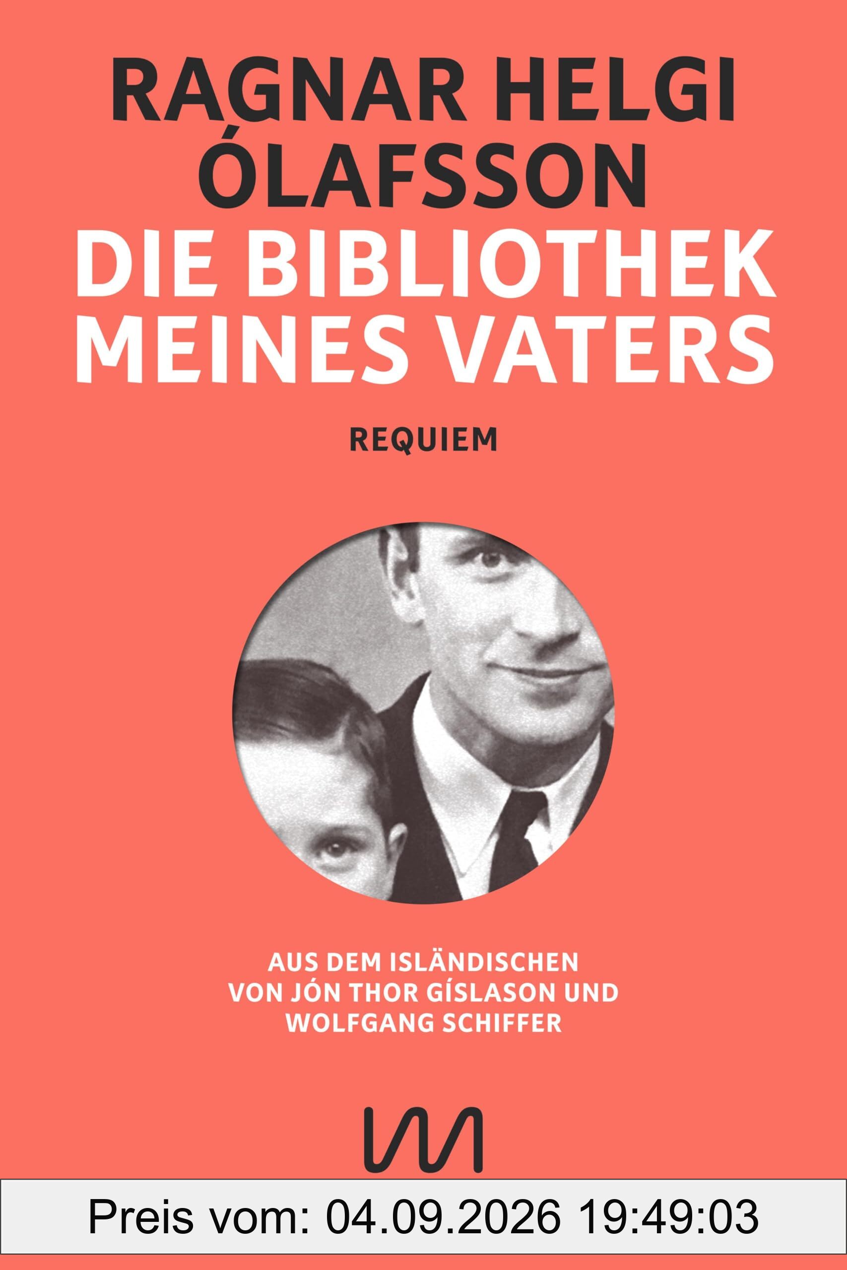 Die Bibliothek meines Vaters: Requiem