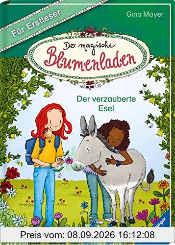 Der magische Blumenladen für Erstleser, Band 3: Der verzauberte Esel