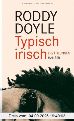 Typisch irisch: Erzählungen
