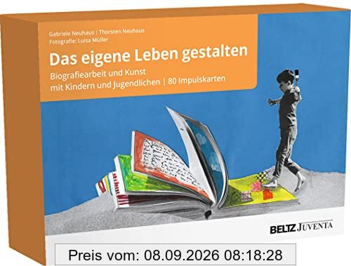 Das eigene Leben gestalten: Biografiearbeit und Kunst mit Kindern und Jugendlichen. 80 Impulskarten