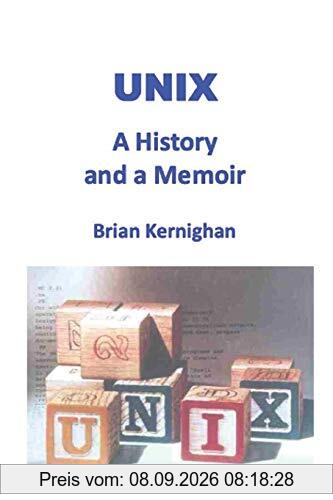 UNIX: A History and a Memoir