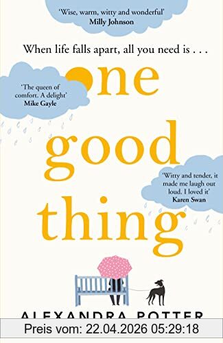 Alexandra Potter One Good Thing, From The Bestselling Author Of Confessions Of A 40 Something F##k Up (Aziza's Secret Fairy Door, 74)
