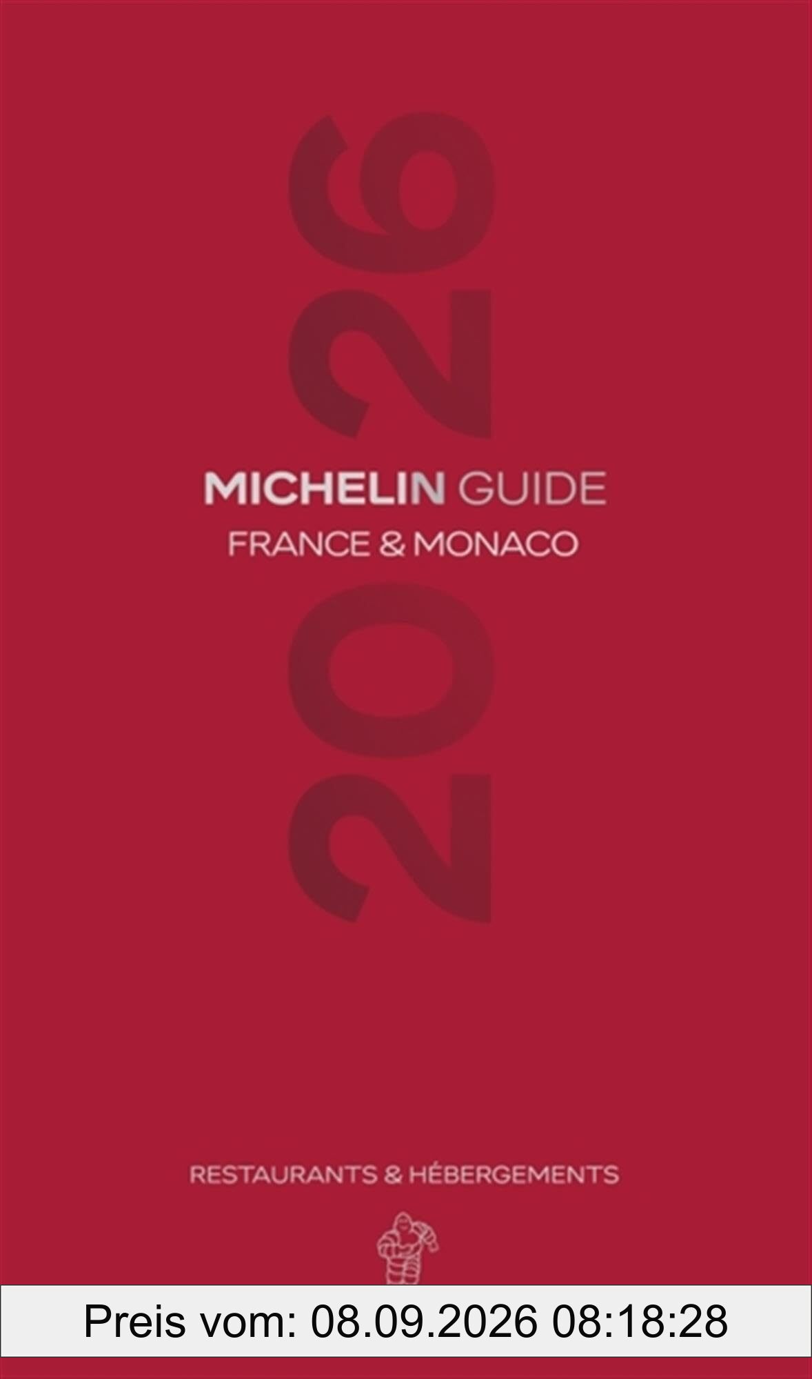 Guide Michelin : restaurants & hébergements : France & Monaco 2026