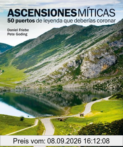 Ascensiones míticas. 50 puertos de leyenda que deberías coronar (General)