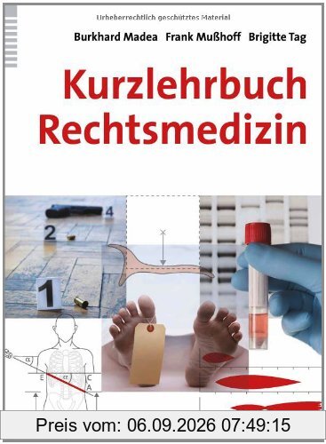Kurzlehrbuch Rechtsmedizin