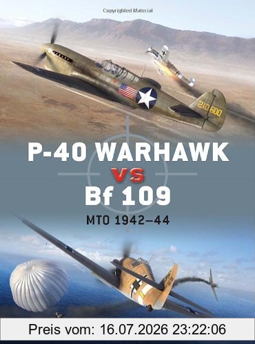 Carl Molesworth P-40 Warhawk Vs Bf 109, Mto 1942-44 (Duel, Band 38)