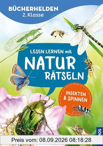 Lesen lernen mit Naturrätseln, Bücherhelden 2. Klasse, Insekten & Spinnen: Abwechslungsreiche Naturrätsel für Leseanfänger - lesen, schreiben, rätseln, wissen!