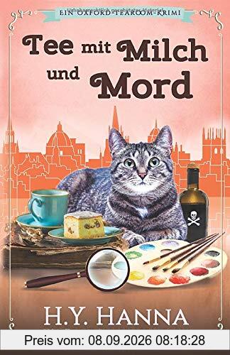 Tee mit Milch und Mord: (Ein Oxford-Tearoom-Krimi)