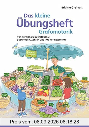 Das kleine Übungsheft Grafomotorik, Heft 3: Von Formen zu Buchstaben – Großbuchstaben und ihre Formelemente
