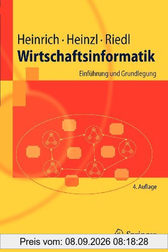 Wirtschaftsinformatik: Einfuhrung und Grundlegung: Einführung und Grundlegung (Springer-Lehrbuch)