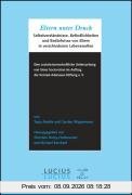 Eltern unter Druck: Selbstverständnisse, Befindlichkeiten und Bedürfnisse von Eltern in verschiedenen Lebenswelten
